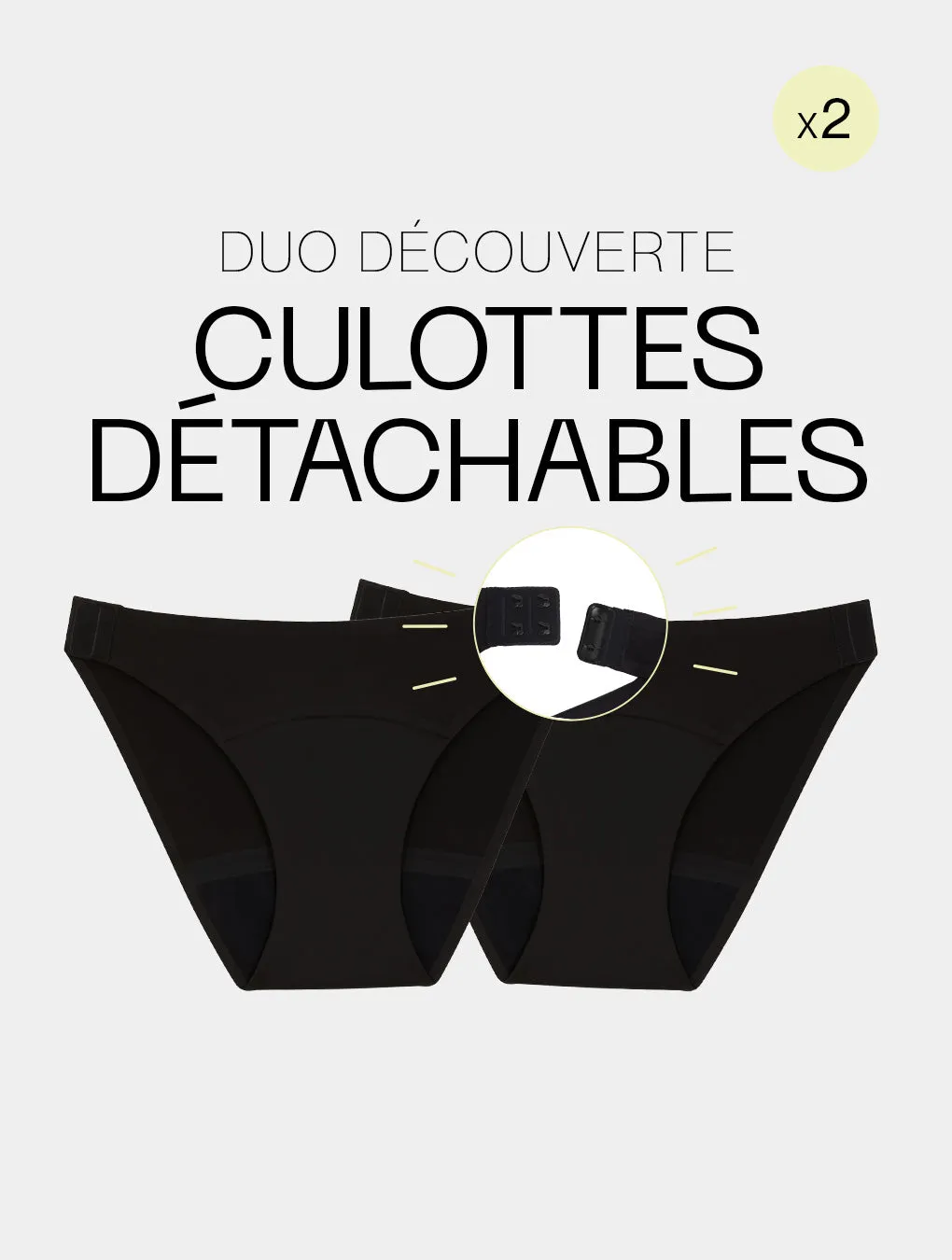 Duo découverte / Culottes détachables